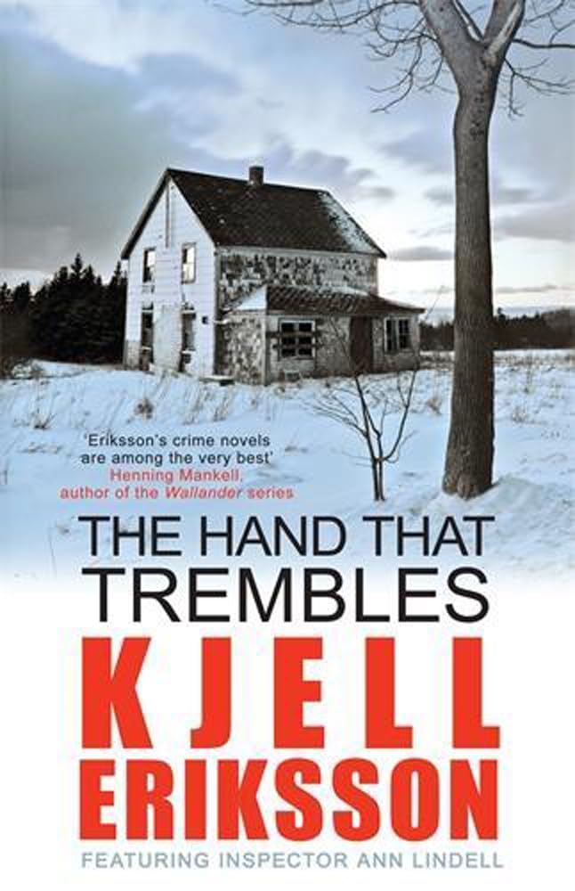 The Hand That Trembles: The addictive Swedish crime series (Inspector Ann Lindell) Contemporary literature