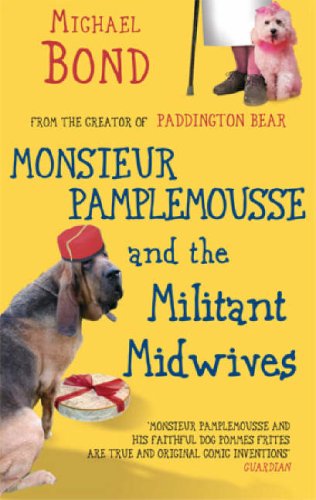 Monsieur Pamplemousse and the Militant Midwives book