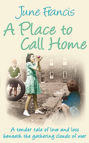 June Francis:  A Place To Call Home Historical Fiction