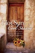 Hot Sun, Cool Shadow: Savouring the Food, History and Mystery of the Languedoc Leisure, Home & Garden