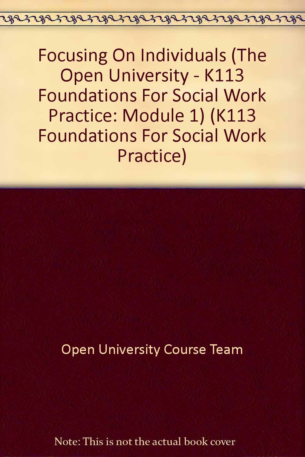 Focusing On Individuals (The Open University - K11 Books