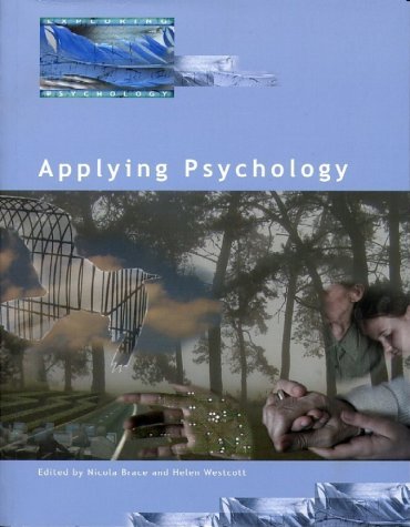 Exploring Psychology: Applying Psychology (Exploring Psychology S.) Psychology