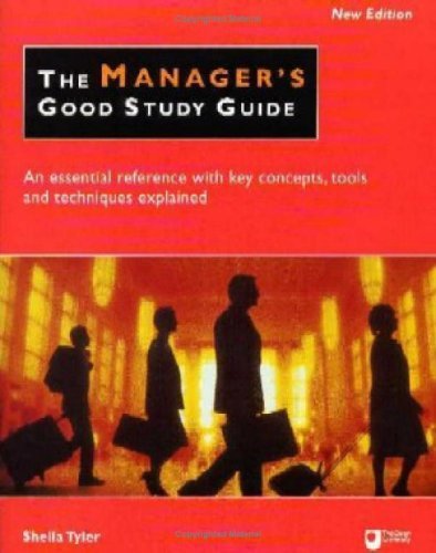 The Manager's Good Study Guide: An Essential Reference with Key Concepts, Tools and Techniques Explained Law Books