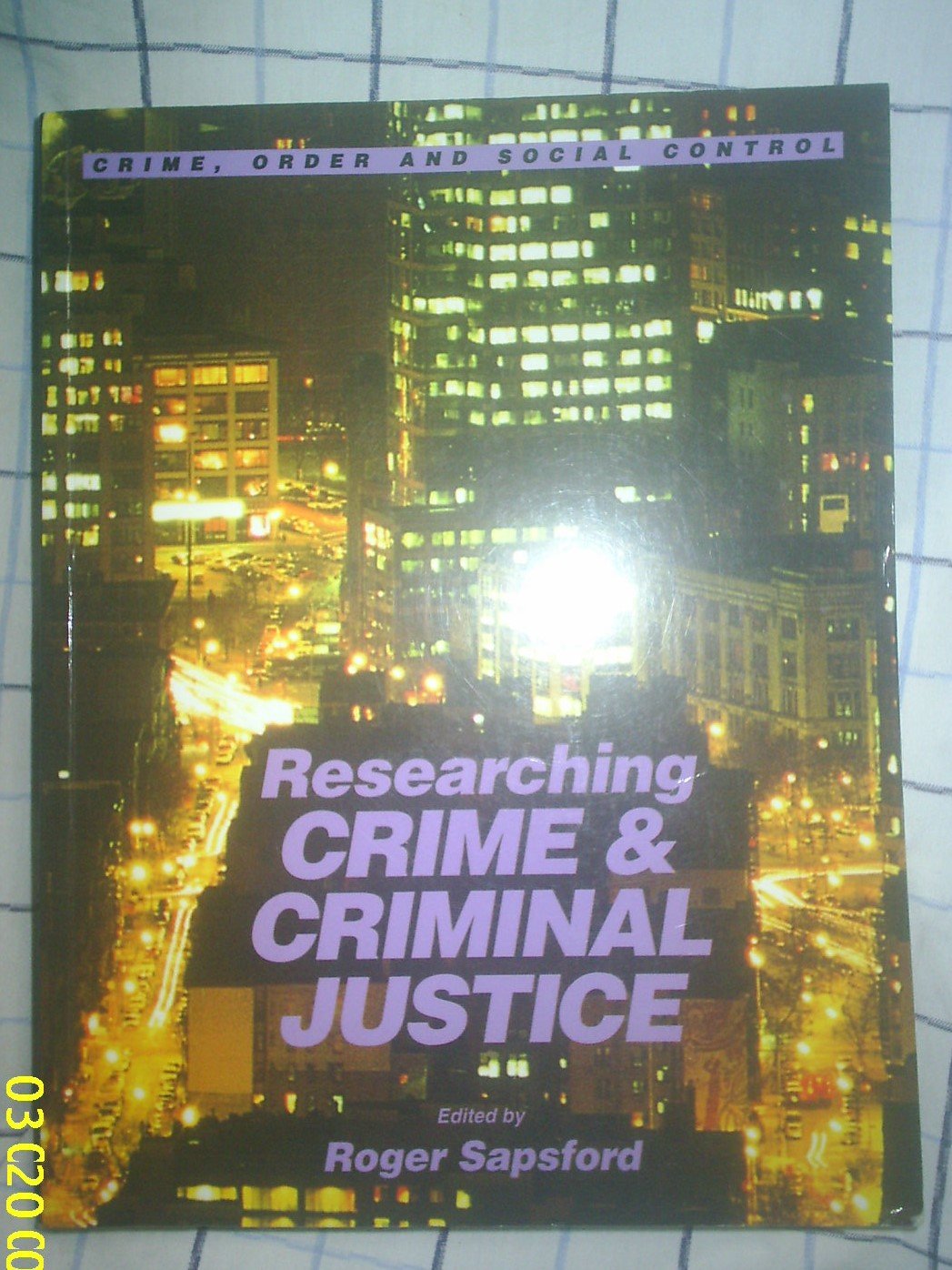 Researching Crime and Criminal Justice (Course D315) Law