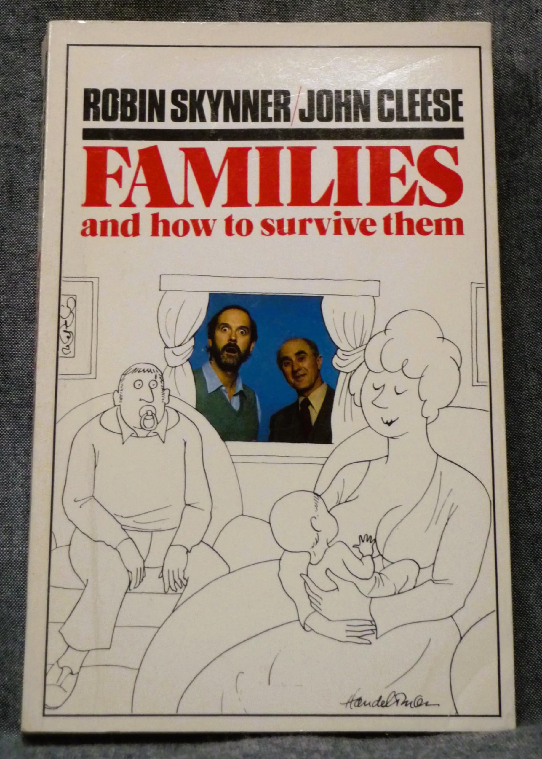 Families and How to Survive Them Parents & Children