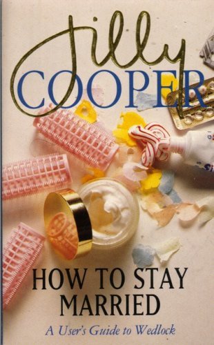 How to Stay Married: User's Guide to Wedlock (Mandarin humour) Essays & Short Stories