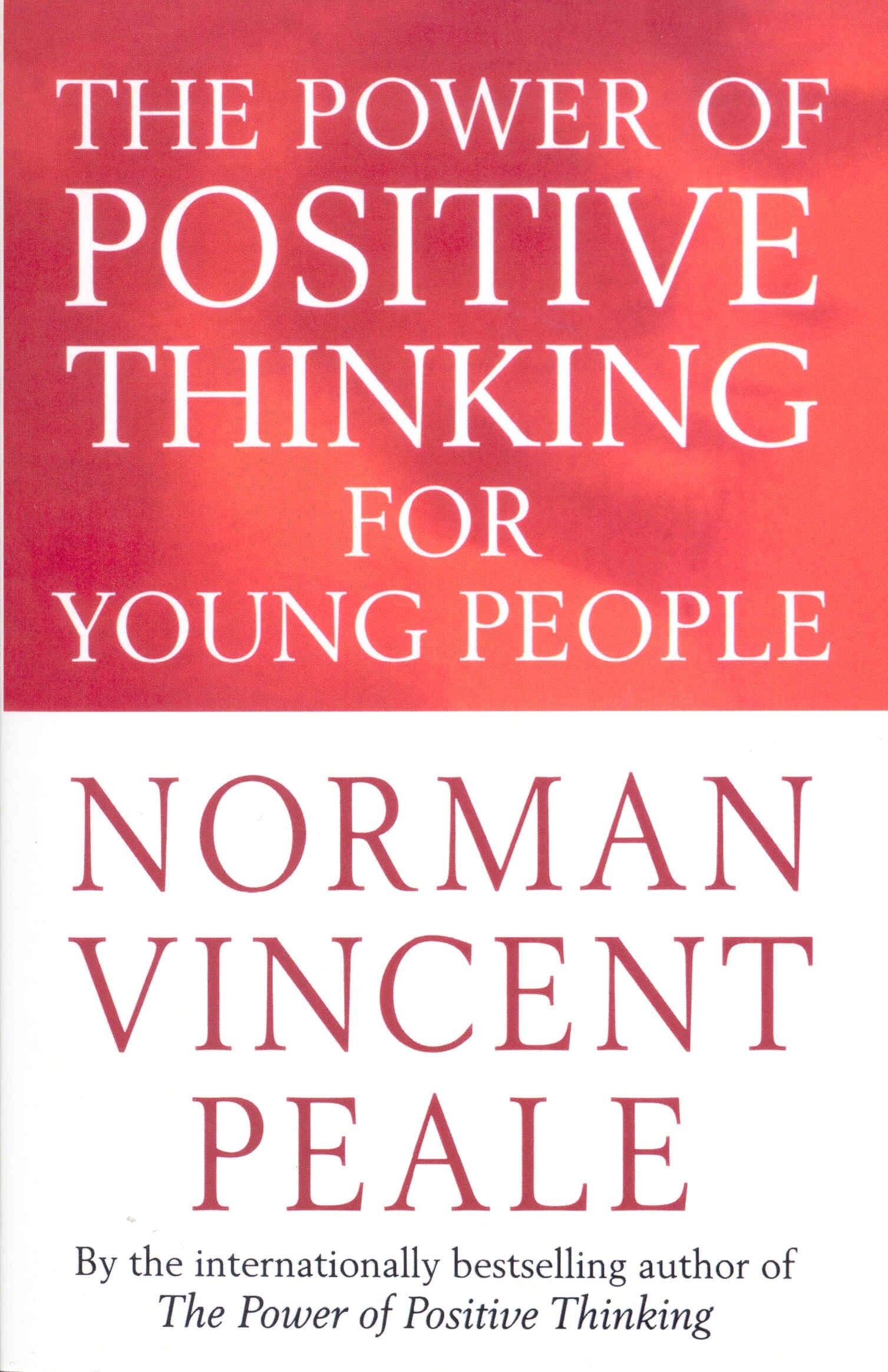 The Power Of Positive Thinking For Young People Education
