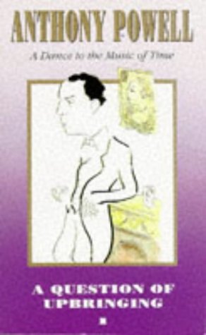 A Question of Upbringing (Dance to the Music of Time, Band 1) Contemporary literature