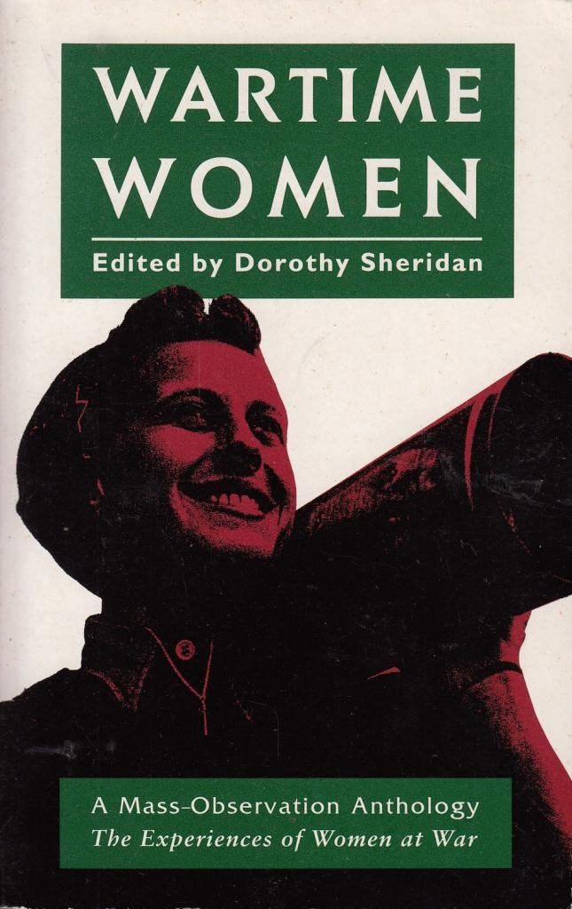 Wartime Women: A Mass-observation Anthology of Women's Writings, 1937-1945 Books