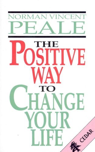 The Positive Way to Change Your Life book