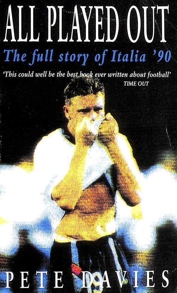 All Played Out: Full Story of Italia '90 Leisure & Fun