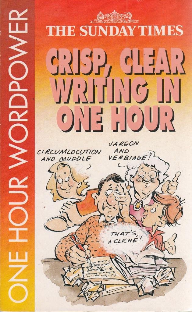 Crisp, Clear Writing in an Hour (One Hour Wordpower S.) Foreign Languages ​​& Dictionaries