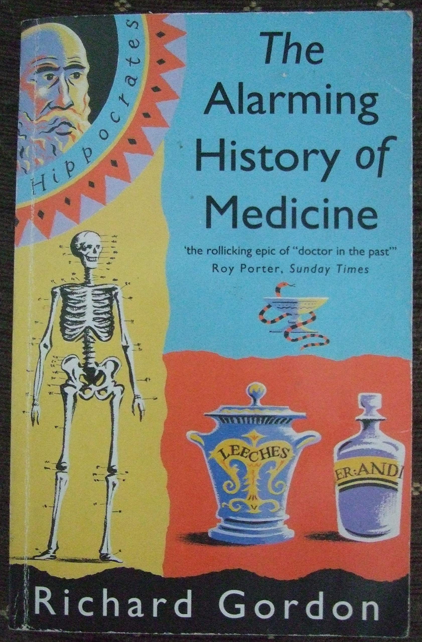 The Alarming History of Medicine Medicine