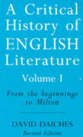 From the Beginnings to Milton (v. 1) (A Critical History of English Literature) Contemporary literature