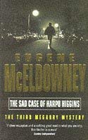 The Sad Case of Harpo Higgins book