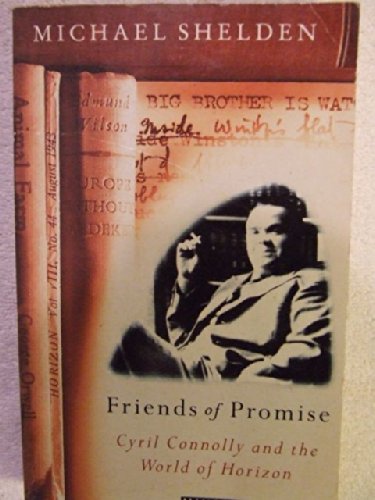 Friends of Promise: Cyril Connolly and the World of "Horizon" Contemporary literature Books