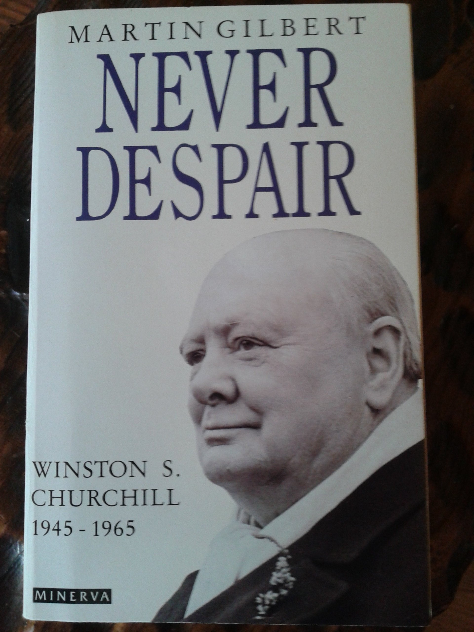 Never Despair, 1945-65 (v. 8) (Churchill, Winston S.) Memories