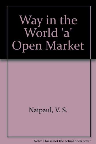 Way in the World 'a' Open Market Historical Fiction