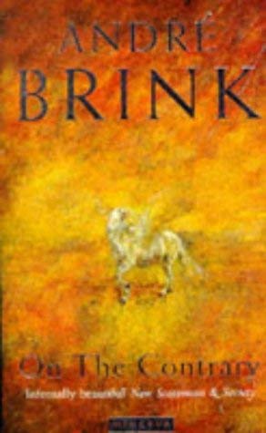 On the Contrary: Being the Life of a Famous Rebel, Soldier, Traveller, Explorer, Reader, Builder, Scribe, Latinist, Lover and Liar Contemporary literature