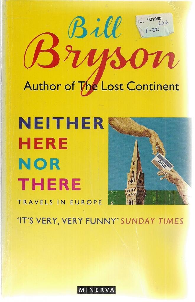 Neither Here Nor There: Travels in Europe book