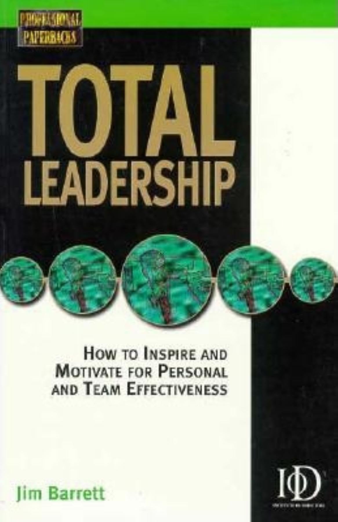 Total Leadership (Kogan Page Professional Paperback Series) Business, Finance & Career