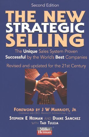 The New Strategic Selling: The Unique Sales System Proven Successful by the World's Best Companies Business, Finance & Career