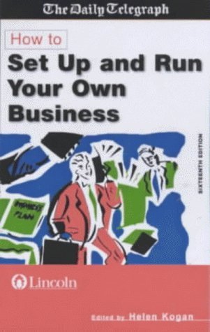 HOW TO SET UP AND RUN YOUR OWN BUSINESS 16TH ED Business, Finance & Career