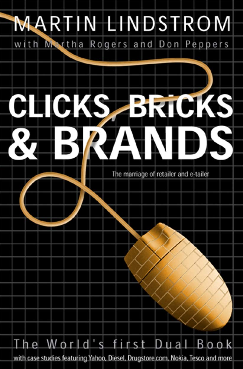 Clicks, Bricks and Brands: The Marriage of Retailer and E-tailer Business, Finance & Career