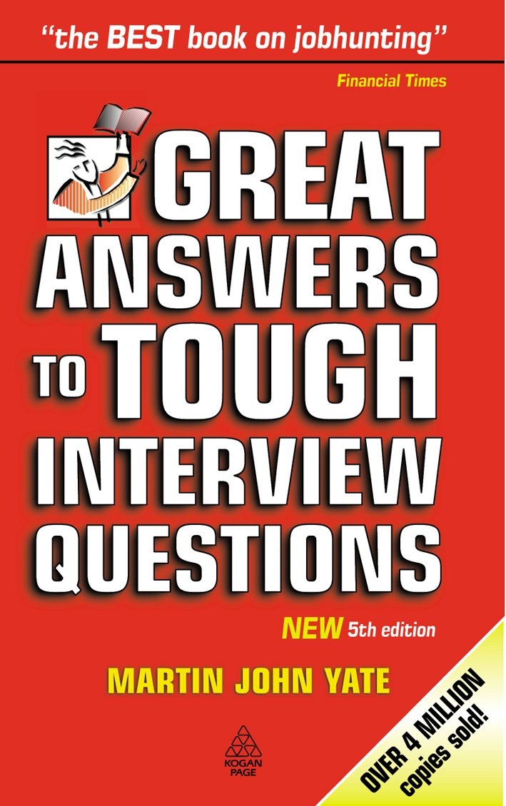 Great Answers to Tough Interview Questions Business, Finance & Career