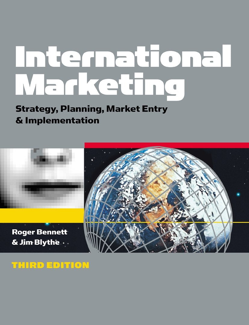 International Marketing: Strategy Planning, Market Entry & Implementation Business, Finance & Career