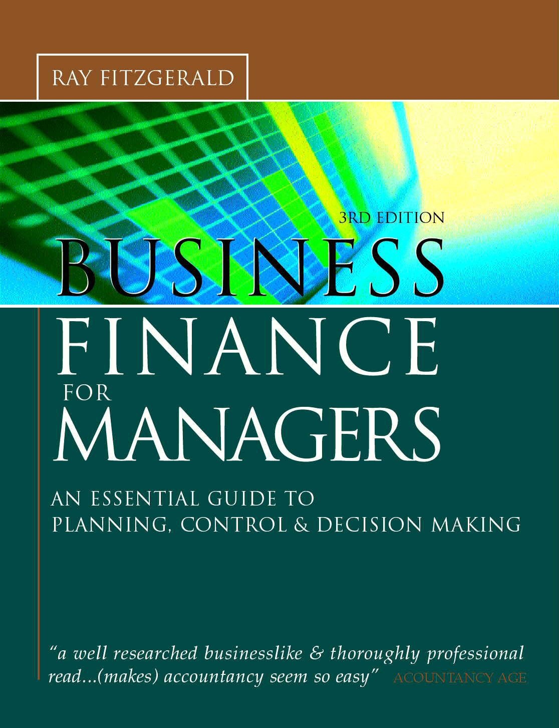 Business Finance for Managers: An Essential Guide to Planning, Control and Decision Making Business, Finance & Career