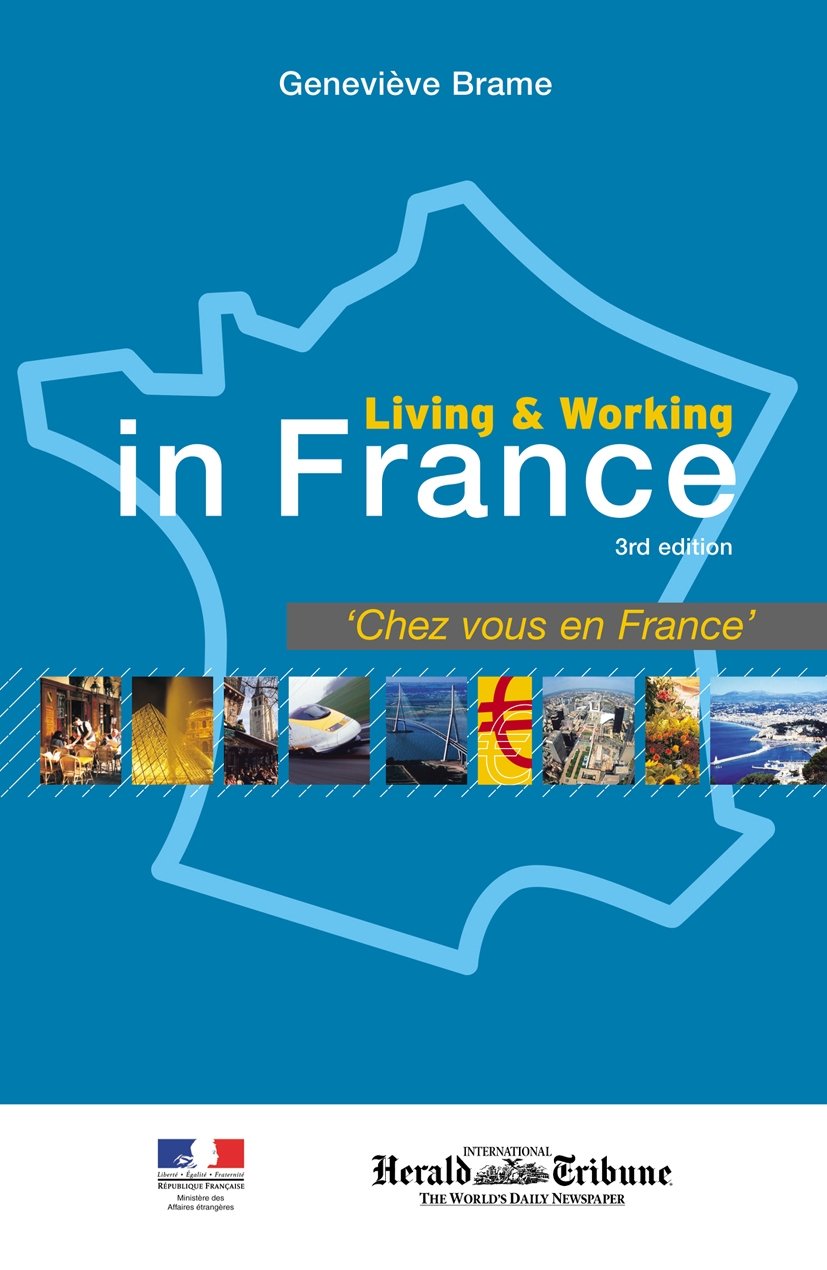 Living And Working In France: Chez Vous En France book