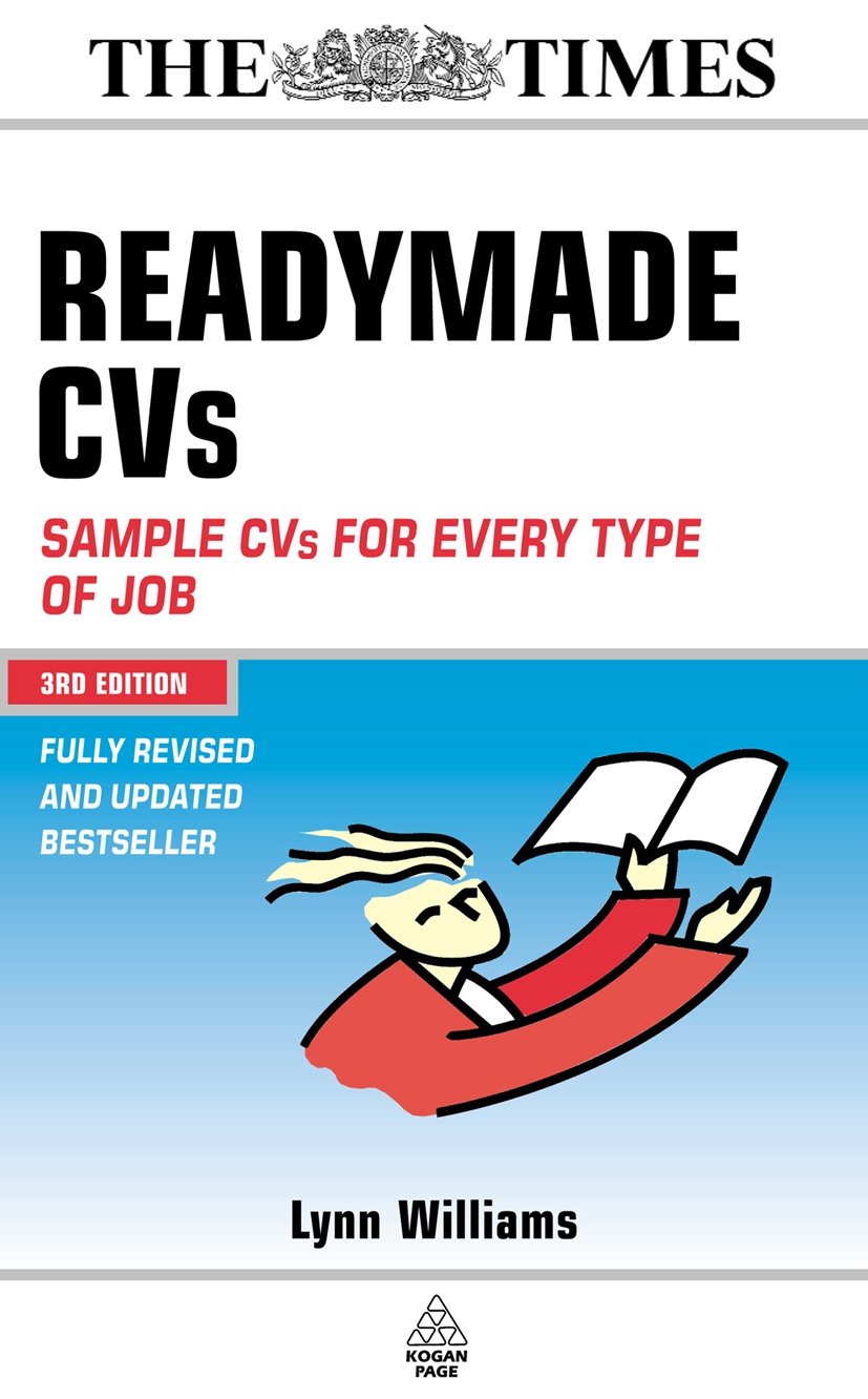 Readymade CVs: Winning CVs for Every Type of Job Business, Finance & Career