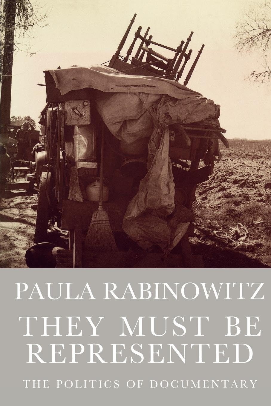 They Must Be Represented: The Politics of Documentary (Haymarket) Media & Communication