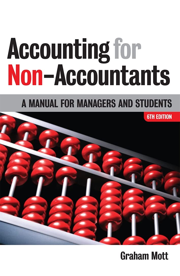 Accounting for Non-Accountants: A Manual for Managers and Students Business, Finance & Career
