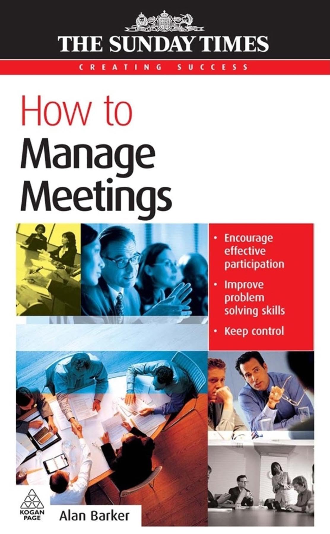 How to Manage Meetings (The Sunday Time Creating Success) Business, Finance & Career