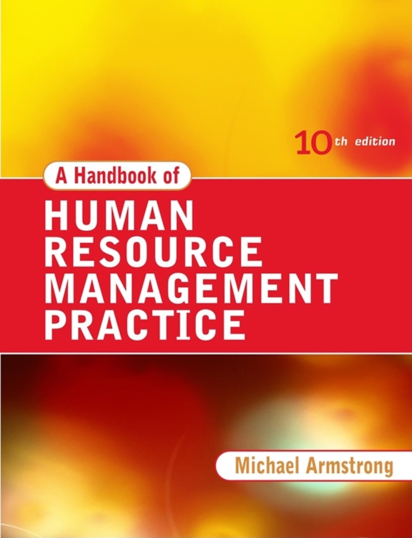 A Handbook of Human Resource Management Practice Business, Finance & Career