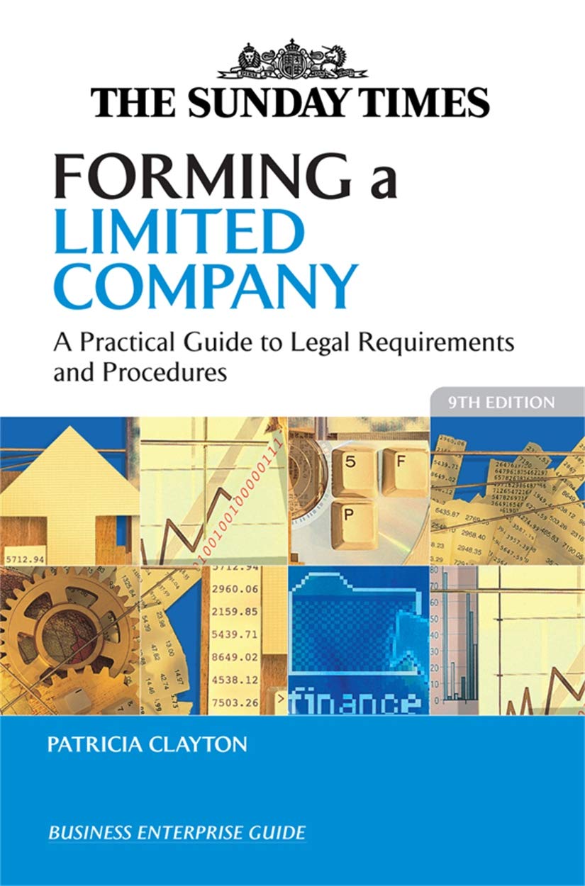 Forming a Limited Compny: A Practical Guide to Legal Requirements and Procedures Business, Finance & Career