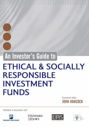 An Investor's Guide to Ethical and Socially Responsible Investment Funds Philosophy