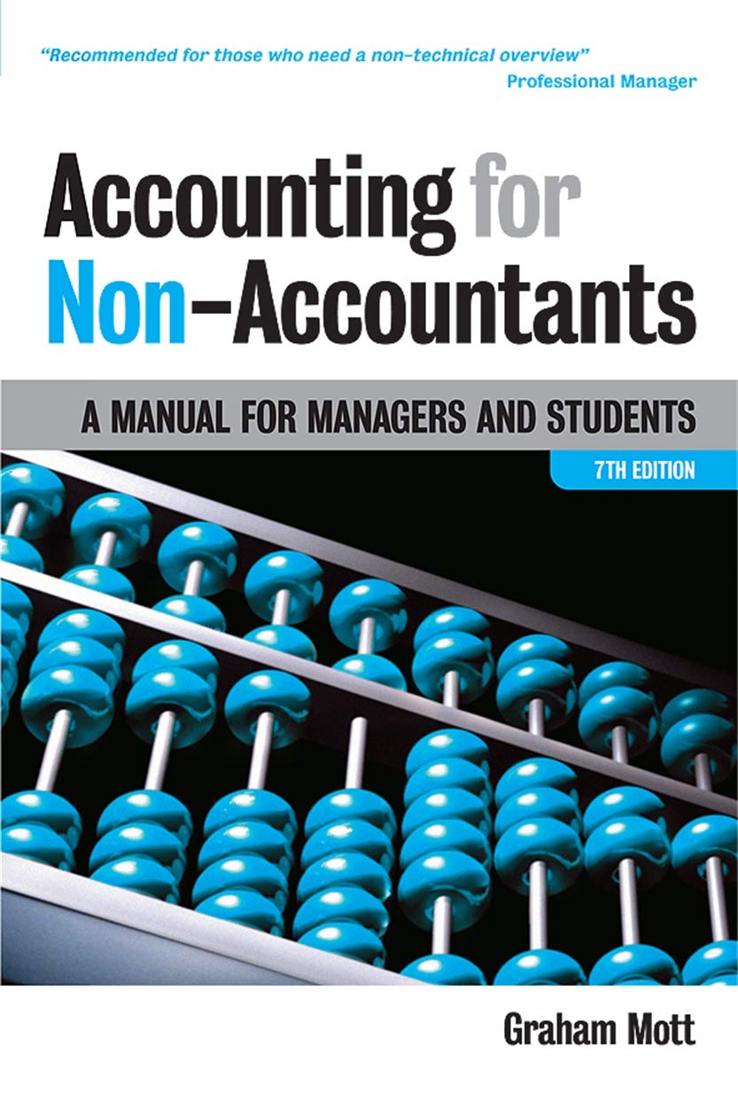 Accounting for Non-Accountants: A Manual for Managers and Students Business, Finance & Career
