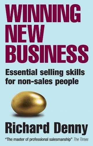 Winning New Business: Essentail Selling Skills for Non-sales People Books