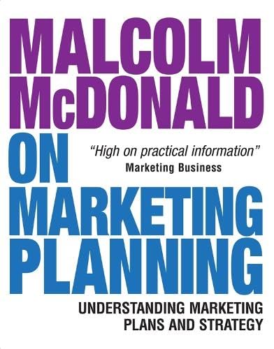 Malcolm Mcdonald on Marketing Planning: Understanding Marketing Plans and Strategy Books