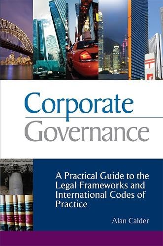 Corporate Governance: A Practical Guide to the Legal Frameworks and International Codes of Practice Books