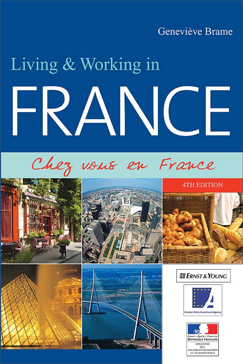 Living and Working in France: Chez Vous En France book