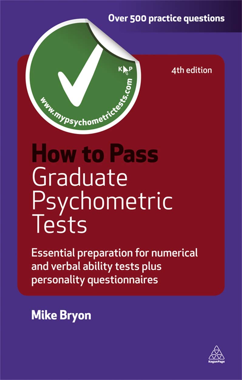 How to Pass Graduate Psychometric Tests: Essential Preparation for Numerical and Verbal Ability Tests Plus Personality Questionnaires (Careers & Testing) Business, Finance & Career