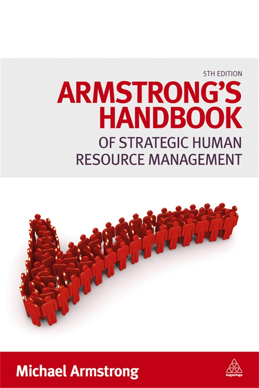 Armstrong's Handbook of Strategic Human Resource Management Business, Finance & Career