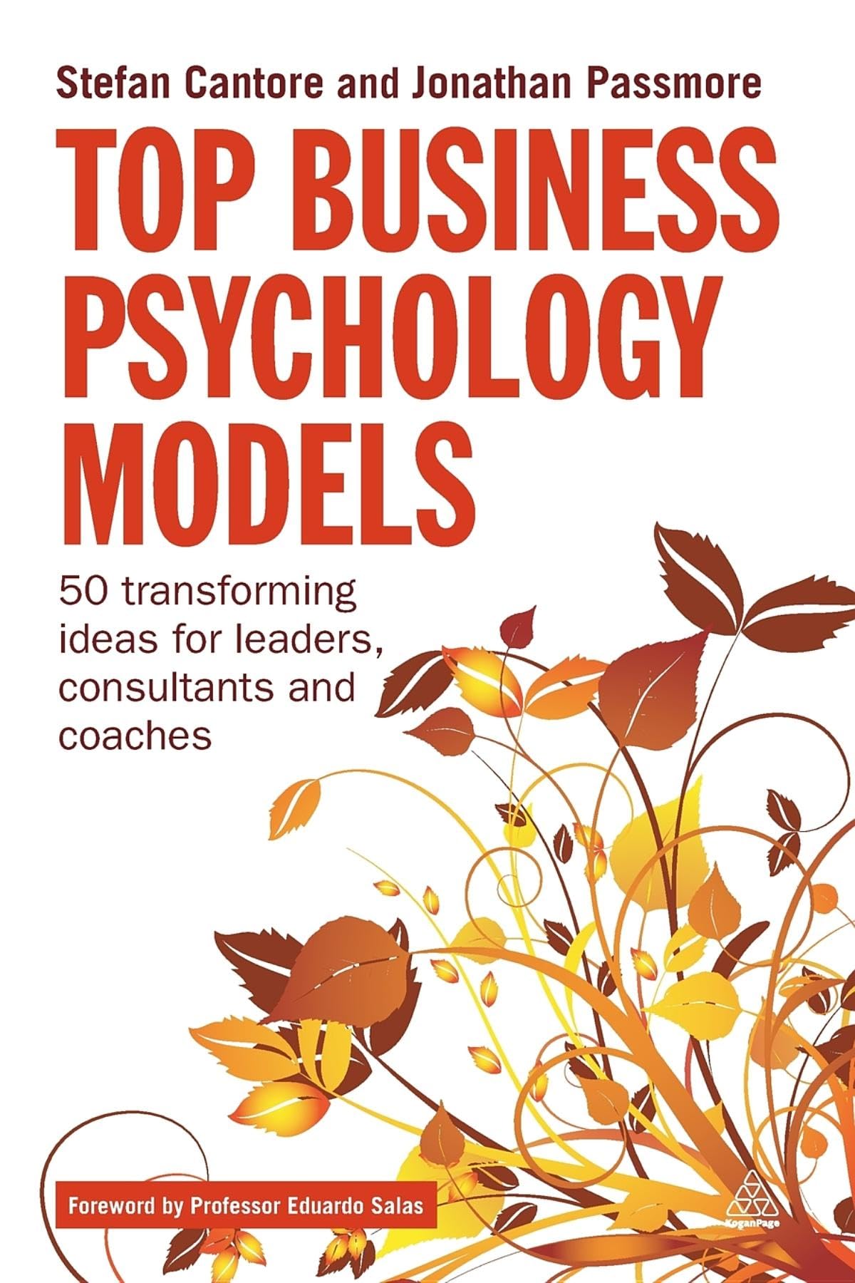 Top Business Psychology Models: 50 Transforming Ideas for Leaders, Consultants and Coaches Business, Finance & Career