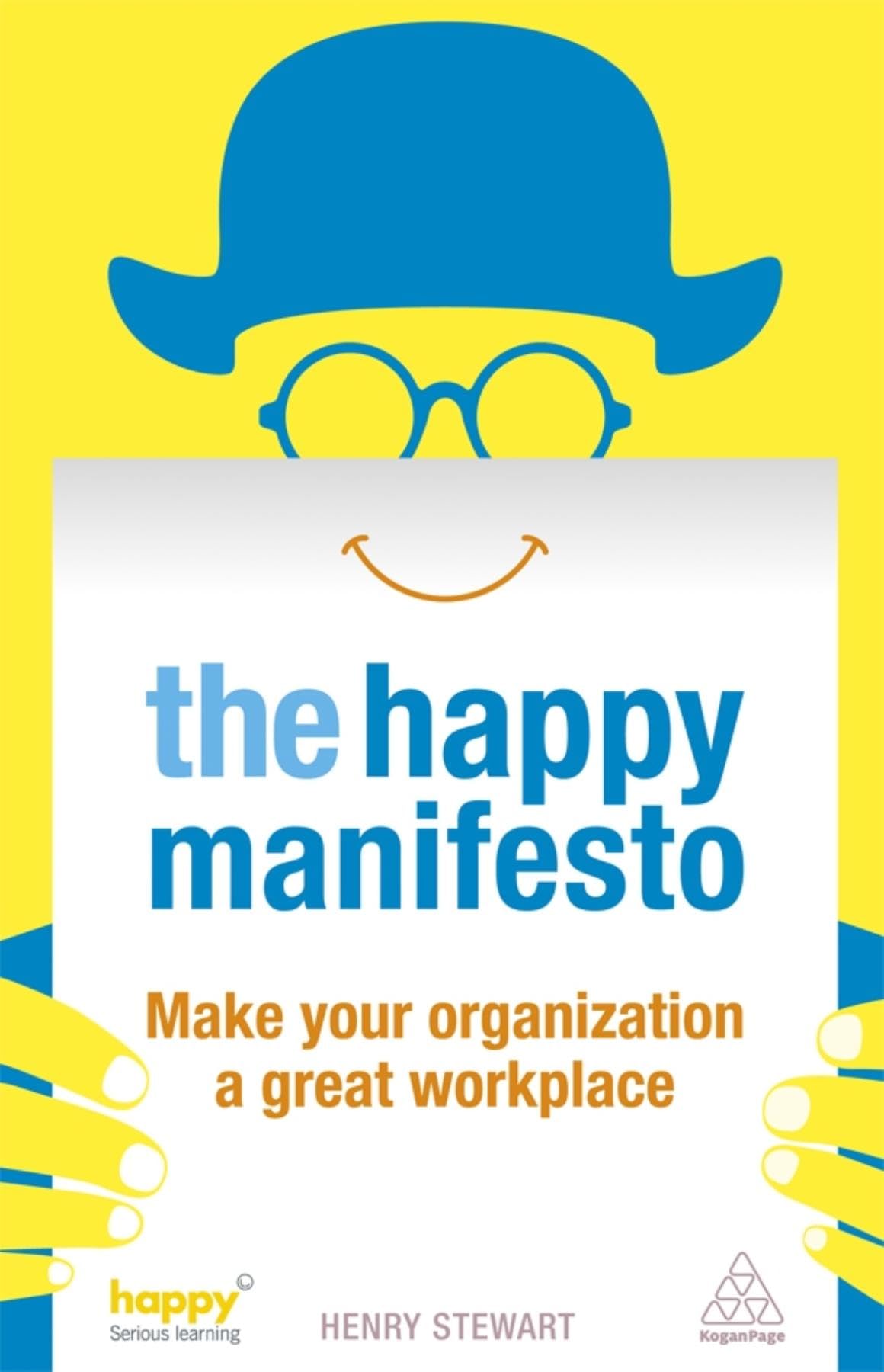 The Happy Manifesto: Make Your Organization a Great Workplace Law