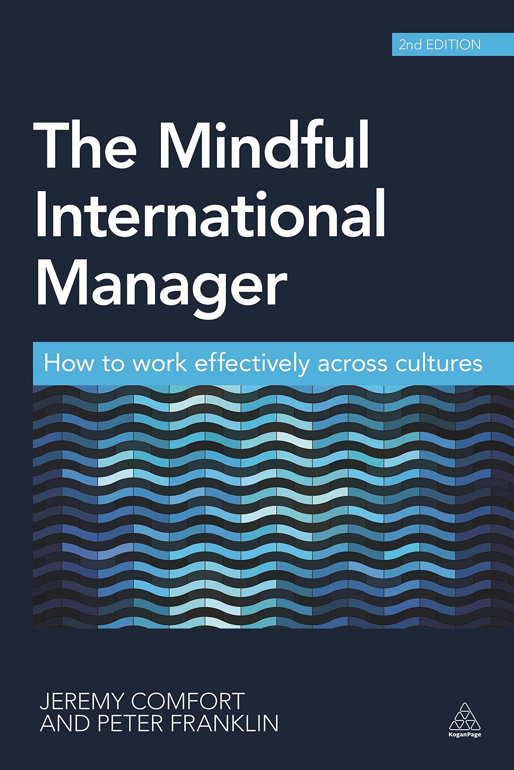 The Mindful International Manager: How to Work Effectively Across Cultures Law