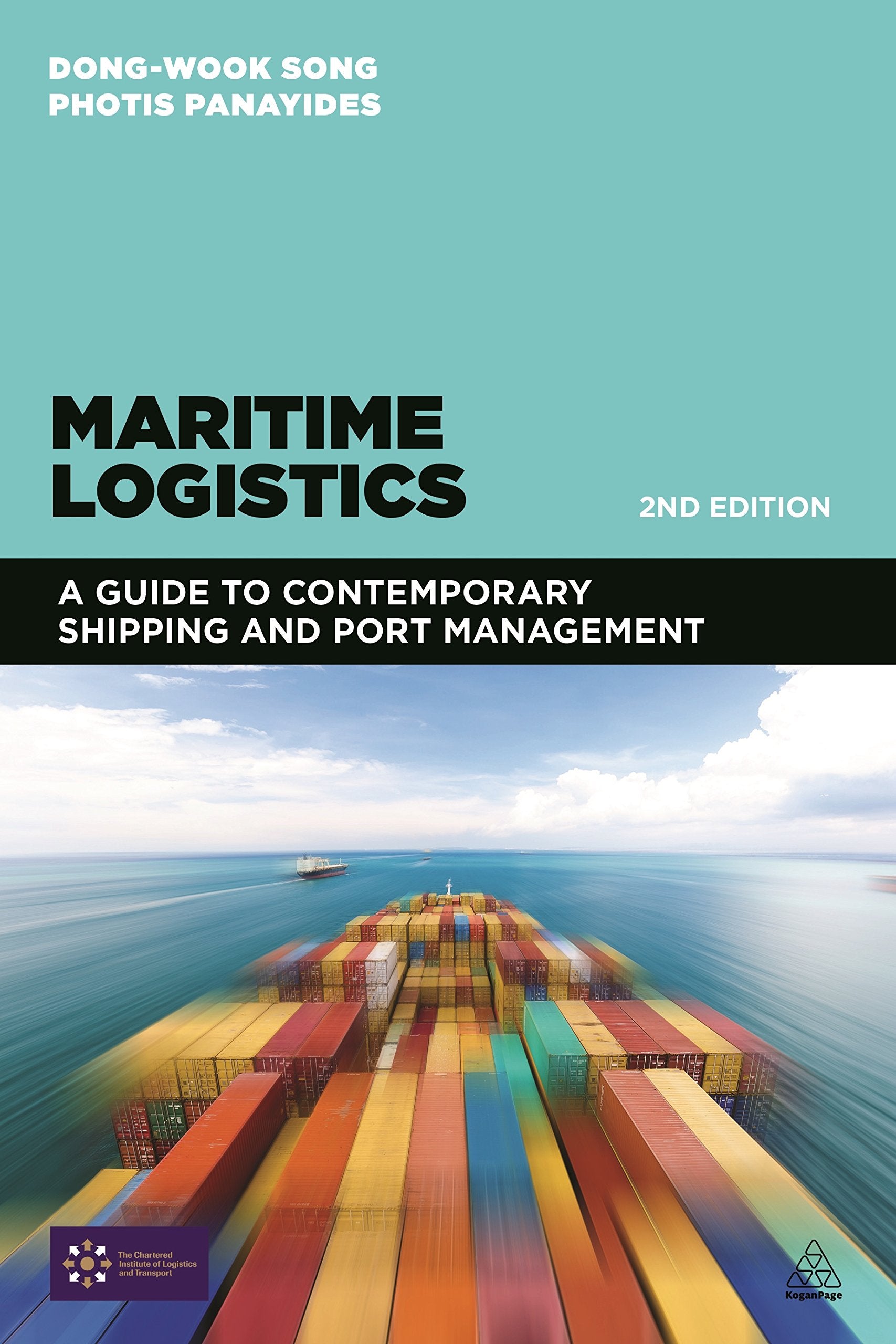Maritime Logistics: A Guide to Contemporary Shipping and Port Management Business, Finance & Career